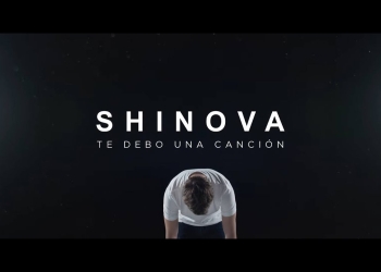 SHINOVA - Te debo una Canción