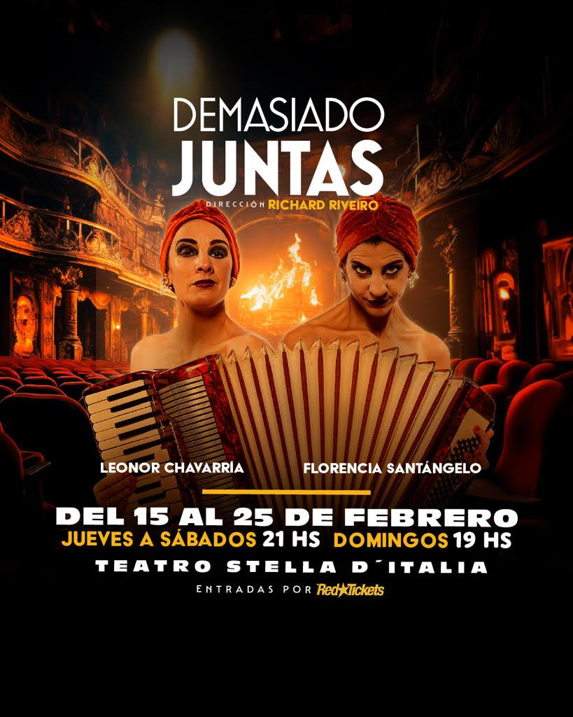 Se estrena Demasiado juntas "comedia siamesa" con Leonor Chavarría y Florencia Santángelo - Teatro Stella D’Italia - Del 15 al 25 de febrero 2024 Se estrena Demasiado juntas "comedia siamesa" con Leonor Chavarría y Florencia Santángelo - Teatro Stella D’Italia - Del 15 al 25 de febrero 2024