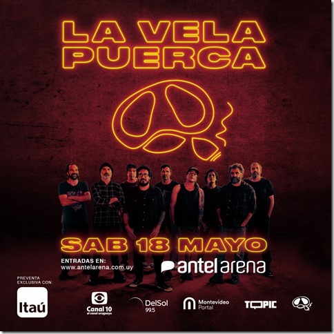 LA VELA PUERCA POR PRIMERA VEZ EN EL ANTEL ARENA REPASANDO TODA SU CARRERA SÁBADO 18 DE MAYO 2024, 21hs. LA VELA PUERCA POR PRIMERA VEZ EN EL ANTEL ARENA REPASANDO TODA SU CARRERA SÁBADO 18 DE MAYO 2024, 21hs.