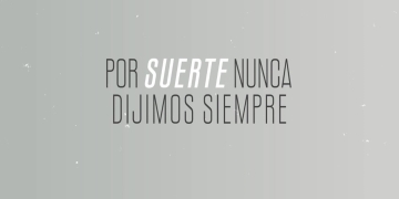 DIEGO GONZÁLEZ - Por suerte nunca dijimos siempre