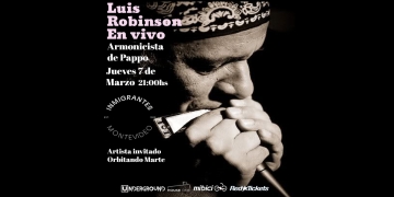 Luis Robinson en Vivo - Inmigrantes MVD - Abre: Orbitando Marte - Jueves 7 de Marzo 2024 - 21 hs