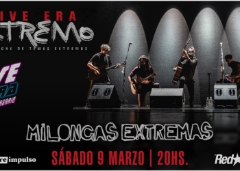 MILONGAS EXTREMAS (Live Extremo) - 9/3 - Live Era