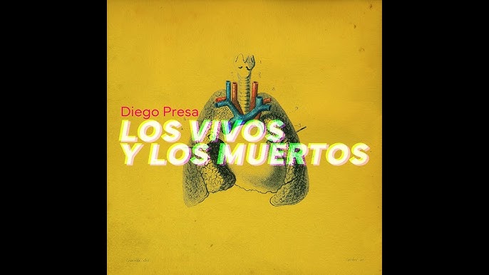 DIEGO PRESA - Los vivos y los muertos