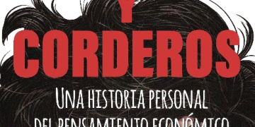 Germán Deagosto Leones y corderos - Una historia personal del pensamiento económico