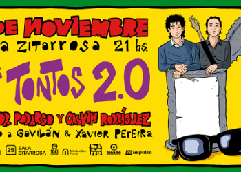 Los Tontos 2.0 en Sala Zitarrosa - Sábado 9 de noviembre 2024 - 21 horas.