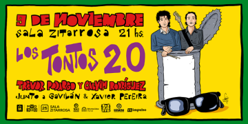 Los Tontos 2.0 en Sala Zitarrosa - Sábado 9 de noviembre 2024 - 21 horas.