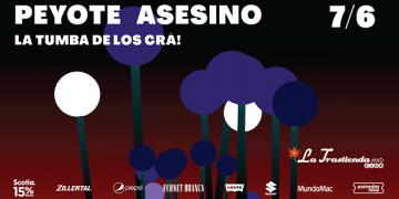 PEYOTE ASESINO presenta "La tumba de los cra" La Trastienda - Vienes 7 de junio 2024 - 21 hs.