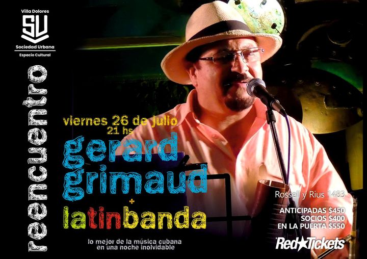Gerard Grimaud + Latinbanda en la Sociedad Urbana Villa Dolores - Viernes 26 de Julio 2024 - 21 hs