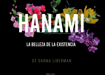 Vuelve Hanami La belleza de la existencia - Una Obra de Danna Liberman con Dirección de Jimena Márquez y Luz Viera