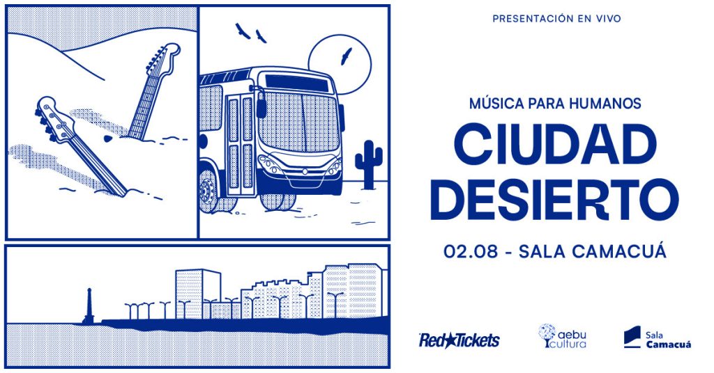 Ciudad Desierto - Nuevo álbum de Música Para Humanos - viernes 2 de agosto 2024 presentarán el álbum en vivo en la Sala Camacuá