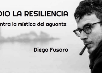 "ODIO LA RESILIENCIA" Una palabra del poder. Diego Fusaro