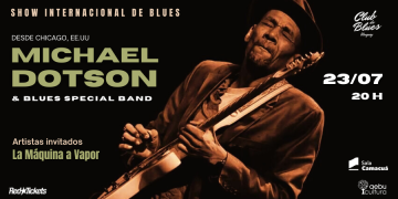 Show internacional de Blues - Michael Dotson & La Máquina a Vapor - Sala Camacuá - martes 23 de julio 2024 a las 20:00 horas