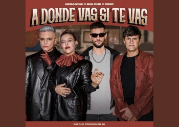 Ciro, Miranda!, Big One - A Donde Vas Si Te Vas | CROSSOVER #6