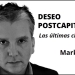 "DESEO POSTCAPITALISTA" - ¿Es posible un después? - Mark Fisher by Claudio Alvarez Teran