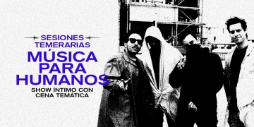 Música Para Humanos en La Temeraria - Martes 20 de agosto4 - 20 horas