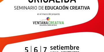 Seminario Internacional de Educación Creativa. Crisálida