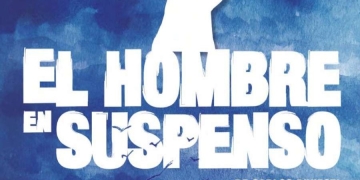 El Hombre en Suspenso - Un viaje hacia la introspección en los confines del mundo