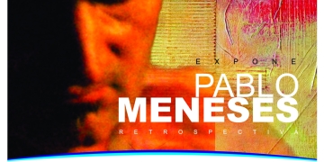 Pablo Meneses - Muestra retrospectiva en Rocha · Sala de Exposiciones 'Prof. Eduardo Saldain' - Gobierno de Rocha