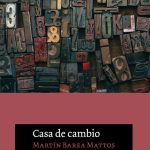 CASA DE CAMBIO - Martin Barea Mattos - Eolas ediciones