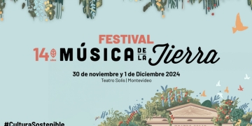 14° Festival Música de la Tierra - Un Festival de Naturaleza en la Ciudad #CulturaSostenible