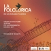 La Folclórica en un Manso Floreo - Centro Cultural La Experimental - sábado 12 de octubre 2024