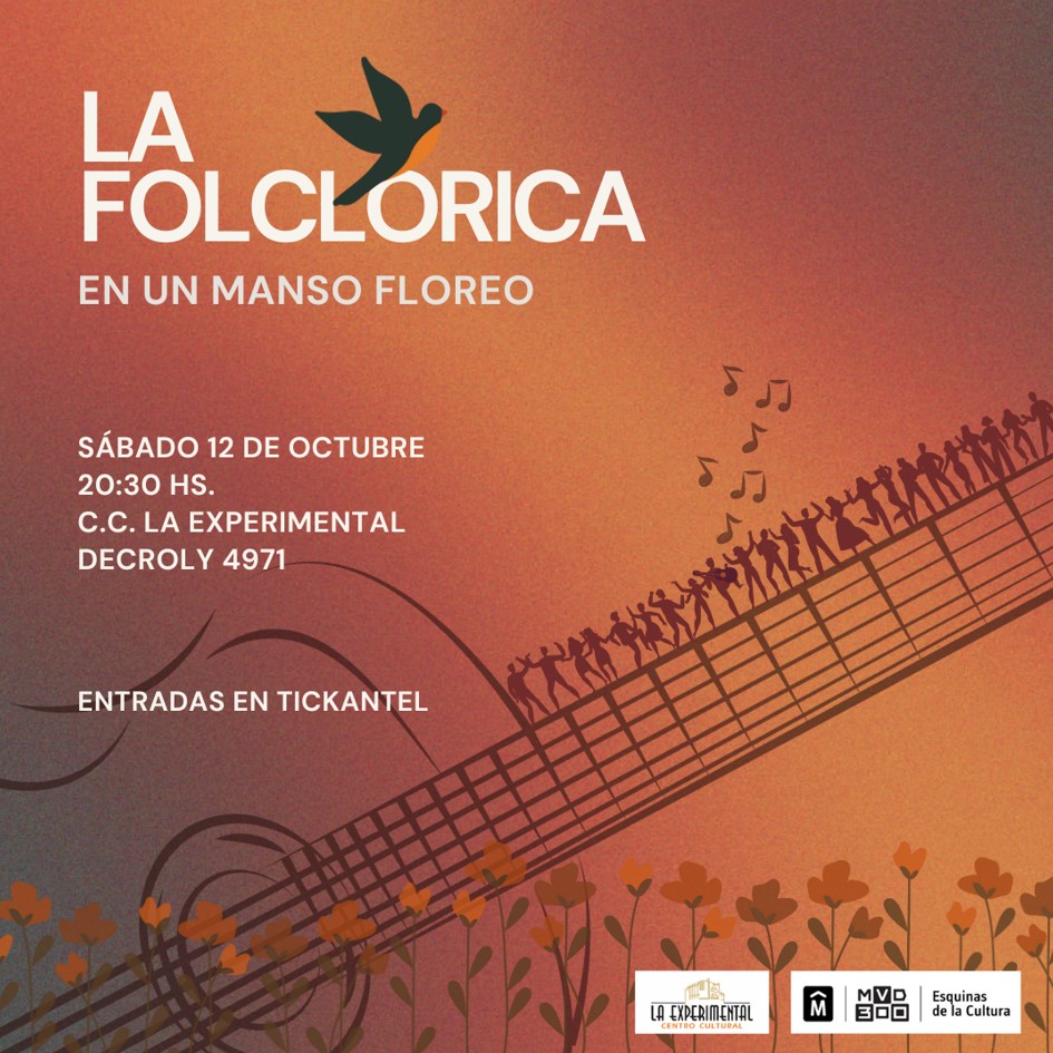 La Folclórica en un Manso Floreo - Centro Cultural La Experimental - sábado 12 de octubre 2024