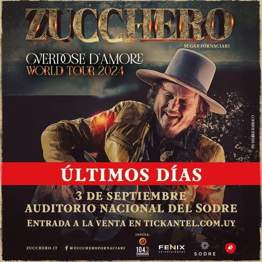 ZUCCHERO EN URUGUAY 2024 - 3 DE SEPTIEMBRE AUDITORIO NACIONAL DEL SODRE