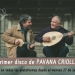 Primer disco de PAVANA CRIOLLA - Jorge Alastra & Gustavo Goldman