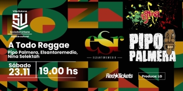 A Todo Reggae - Pipo Palmera - Elsantoremedio - Nina selektah - Sociedad Urbana Villa Dolores - Sábado 23 de Noviembre 2024 - 19 hs.