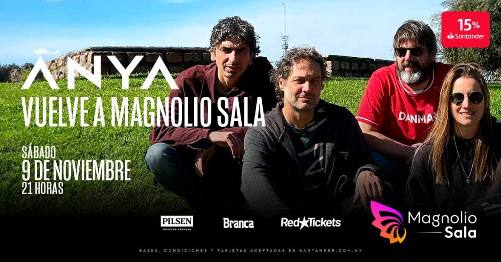 ANYA - Vuelve a Magnolio Sala