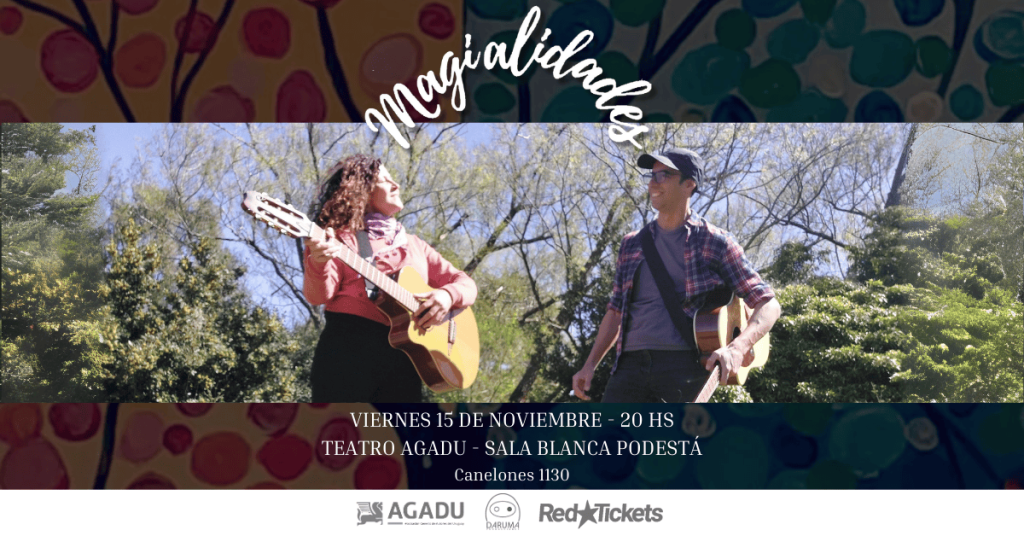 Magialidades en sala Blanca Podestá del Teatro AGADU - 15 de noviembre 2024 - 20 hs.