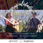 Magialidades en sala Blanca Podestá del Teatro AGADU - 15 de noviembre 2024 - 20 hs.