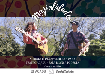 Magialidades en sala Blanca Podestá del Teatro AGADU - 15 de noviembre 2024 - 20 hs.