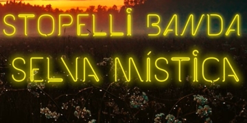 STOPELLI BANDA - SELVA MÍSTICA