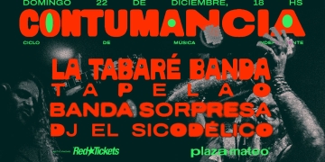 Ciclo CONTUMANCIA vol 8 con LA TABARÉ BANDA / TAPELAO / Banda Sorpresa - 22/12 - Plaza Mateo - 18hs