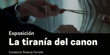 La tiranía del canon - Artista invitada: Cathy Burghi - Curaduría: Rosana Carrete - Museo Histórico Cabildo