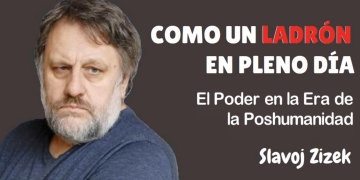 "COMO UN LADRÓN EN PLENO DÍA" - Slavoj Zizek by Claudio Alvarez Teran