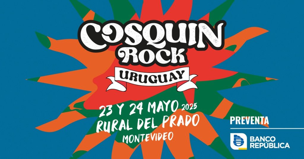 COSQUÍN ROCK URUGUAY 2025