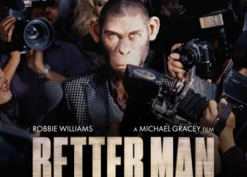 “Better Man”: Un retrato sincero y cautivador de Robbie Williams