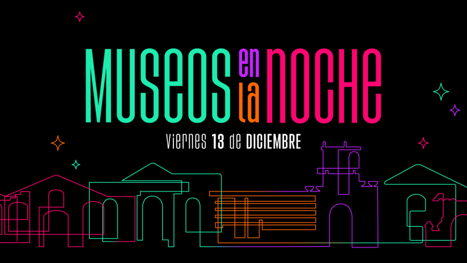 Museos en la Noche 2024 - 13 de diciembre desde las 19 horas