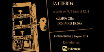 Cuando se acaba la cuerda en Espacio Motiva - Estreno domingo 9 de marzo 2025 a las 1930hs.