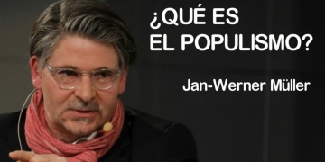 ¿QUÉ ES EL POPULISMO? - Jan-Werner Müller