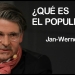¿QUÉ ES EL POPULISMO? - Jan-Werner Müller