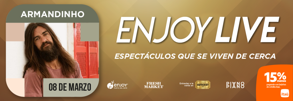 ARMANDINHO - 8 de marzo en ENJOY LIVE