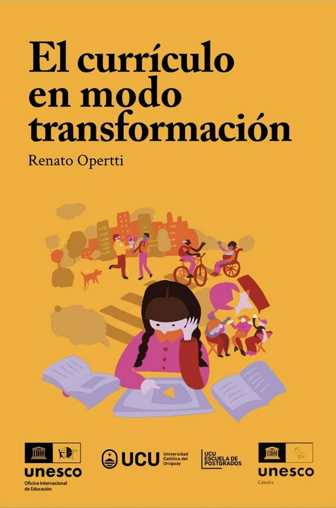 el curriculo en modo transformacion - Renato Opertti