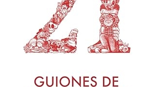 21 guiones de cortometraje Finalistas del concurso Guiones y Guionistas de David Esteban Cubero