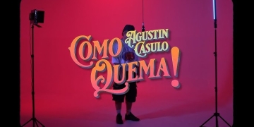 AGUSTÍN CASULO - COMO QUEMA!