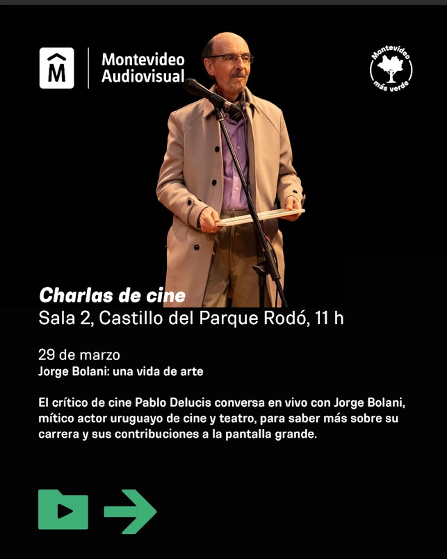Jorge Bolani: una vida de arte - Charla sobre cine en la Mediateca Melzer en la Sala 2 del Castillo del Parque Rodó