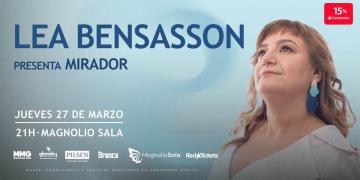 Lea Bensasson presenta MIRADOR - Magnolio Sala - Jueves 27 de Marzo 2025 - 21 hs.