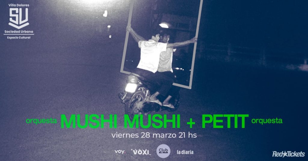 MUSHI MUSHI ORQUESTA Y PETIT ORQUESTA en SUVD